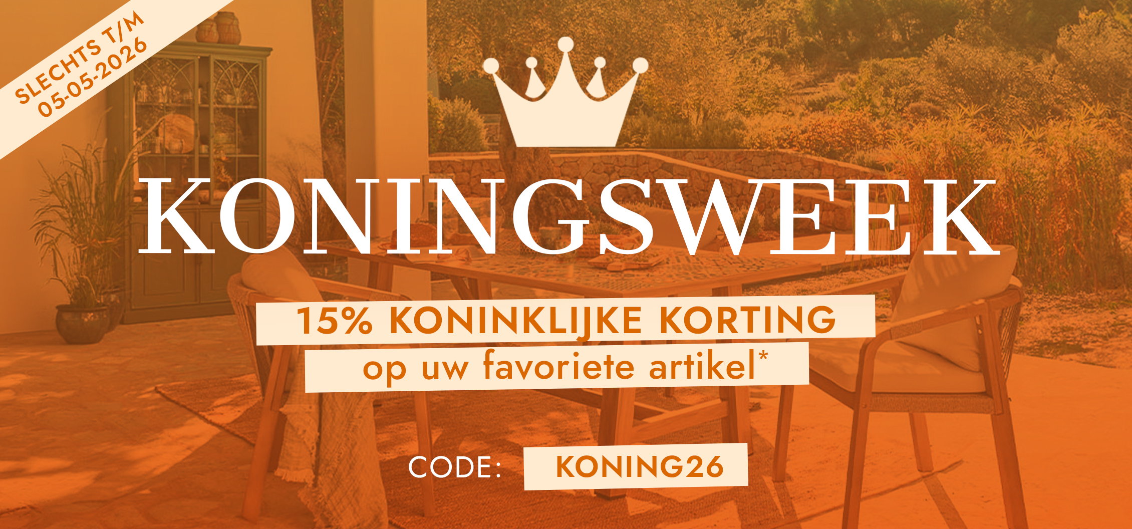 Koningsweek actie met 15% korting op favoriete artikelen voor huis en tuin tot 5 mei 2026