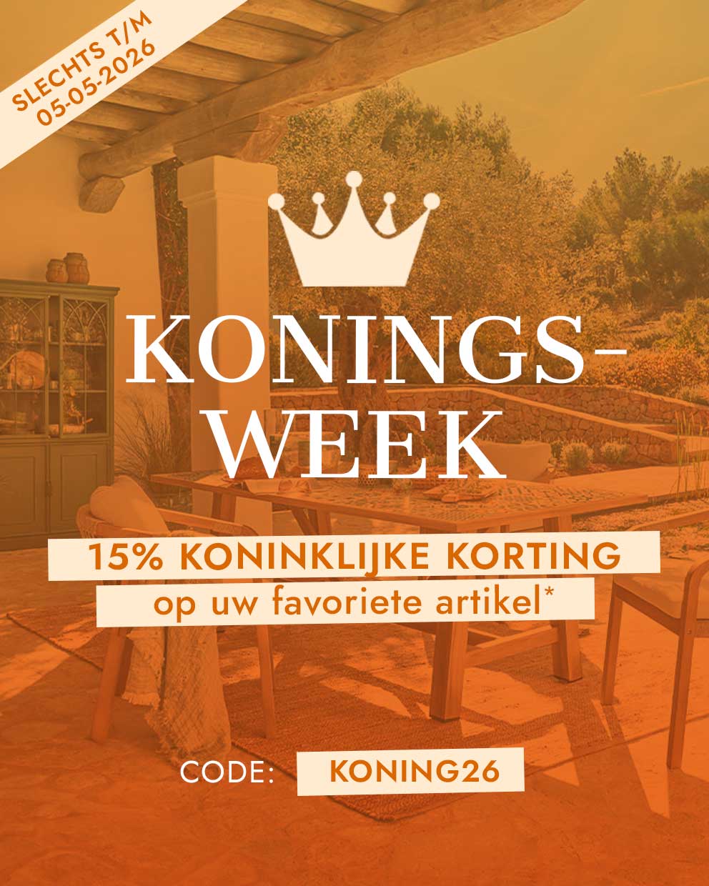 Koningsweek aanbieding met 15% korting op favoriete artikelen, kortingscode KONING26 geldig tot 5 mei 2026